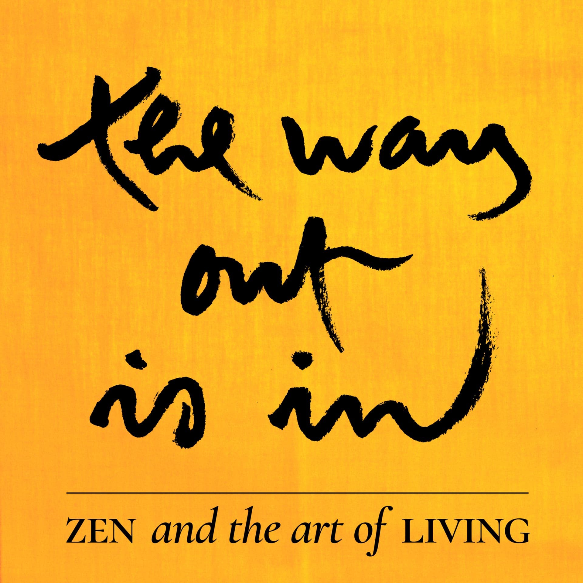 The Way Out Is In - Podcasts