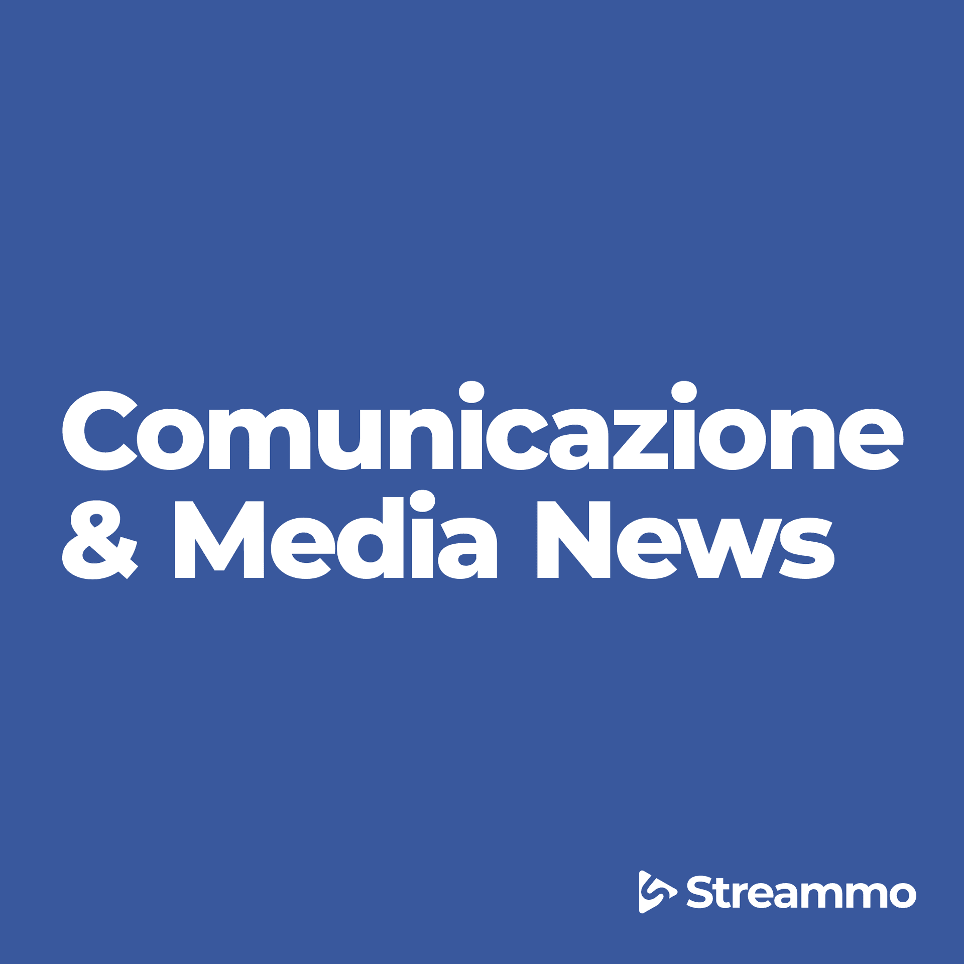 Comunicazione & Media News - Podcasts