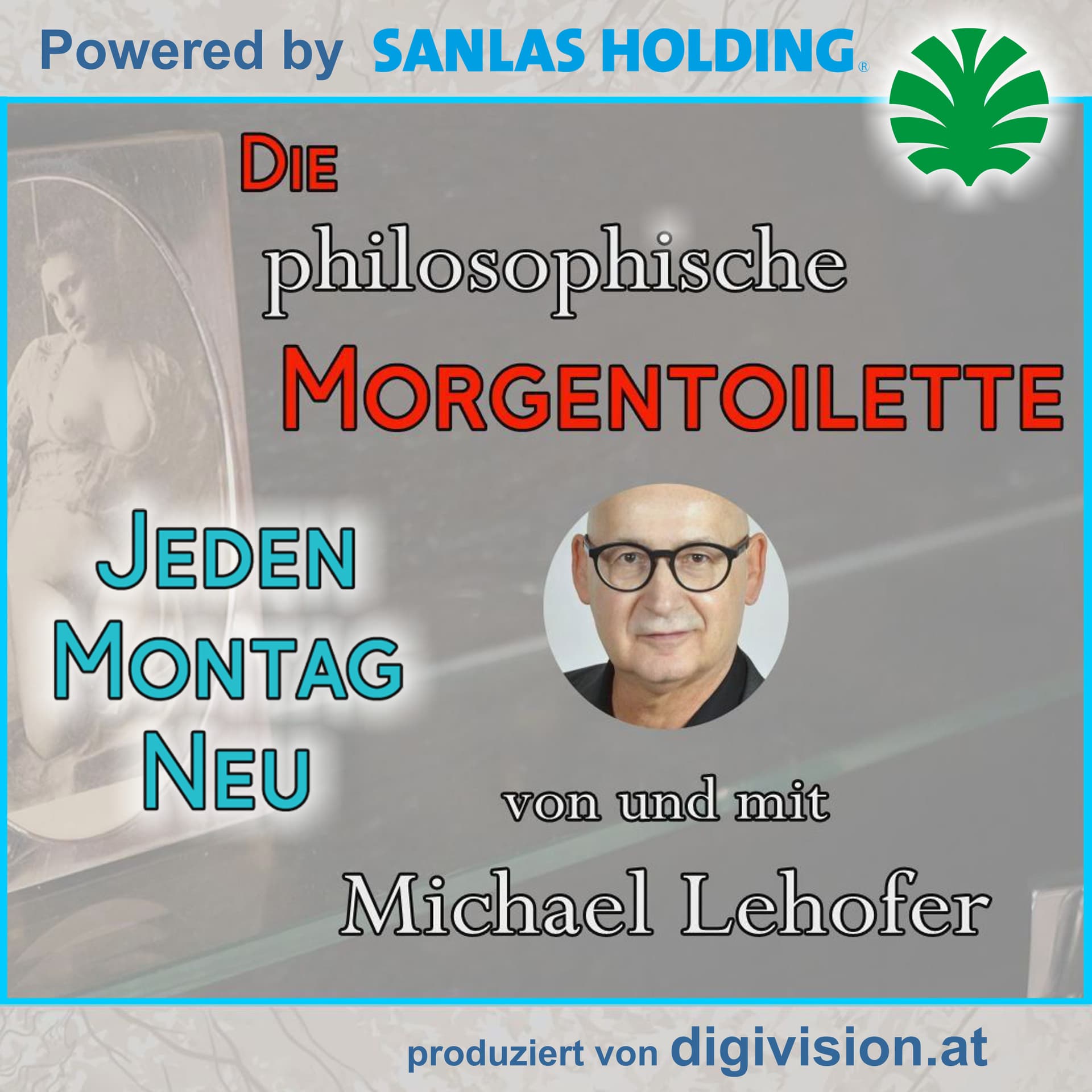 Die philosophische Morgentoilette - Podcasts