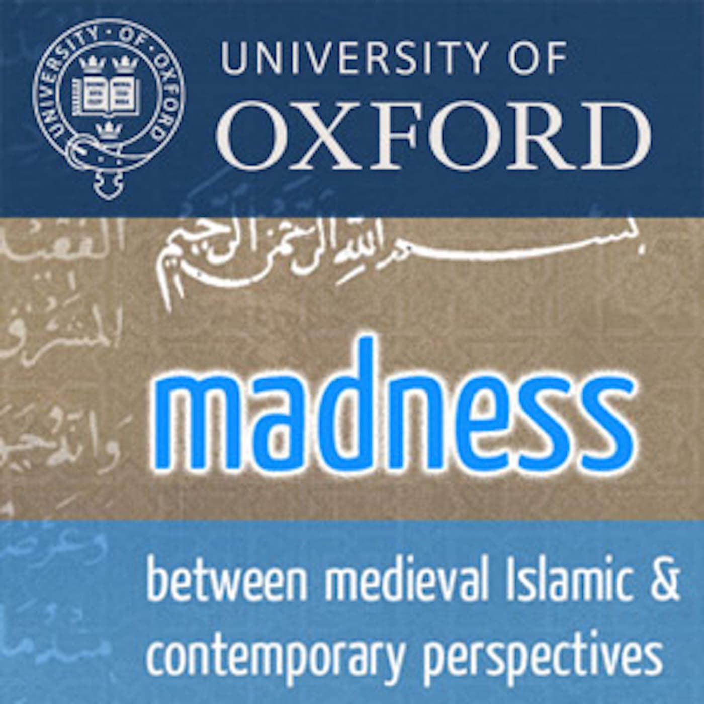 Madness: Between Medieval Islamic and Modern Perspectives - Podcasts