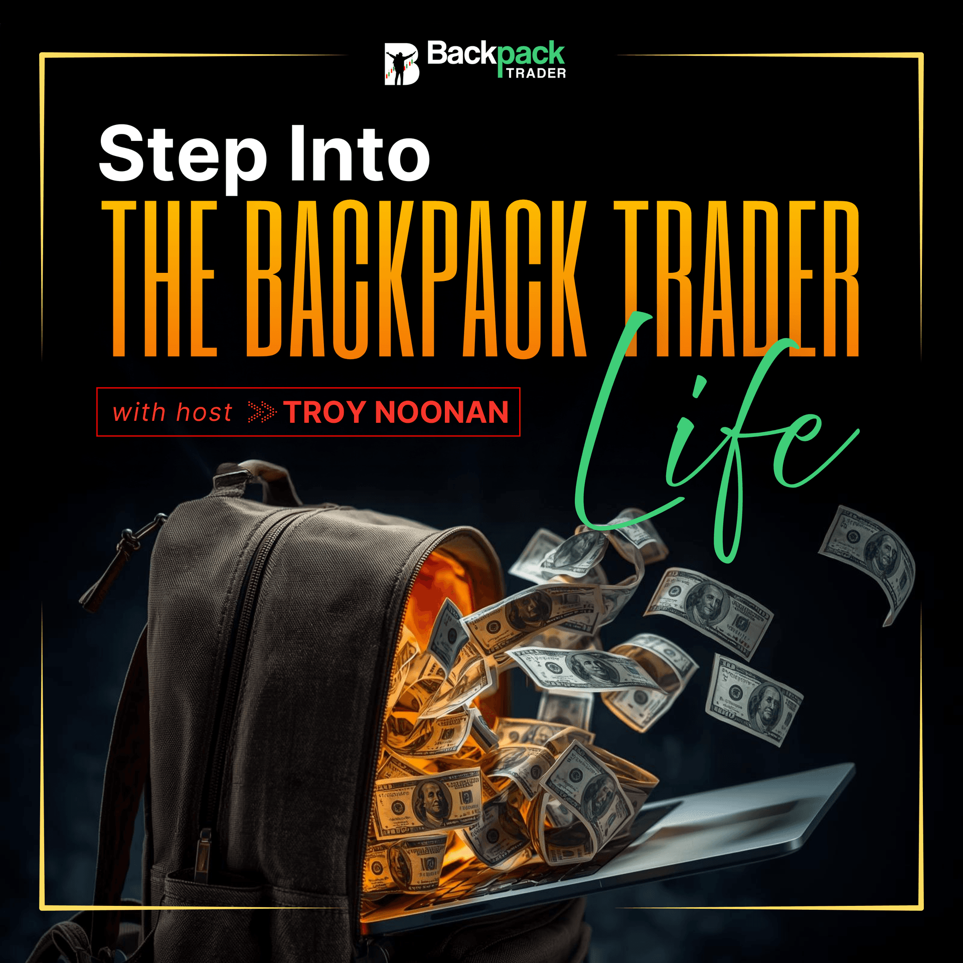Step Into The Backpack Trader Life - Podcast