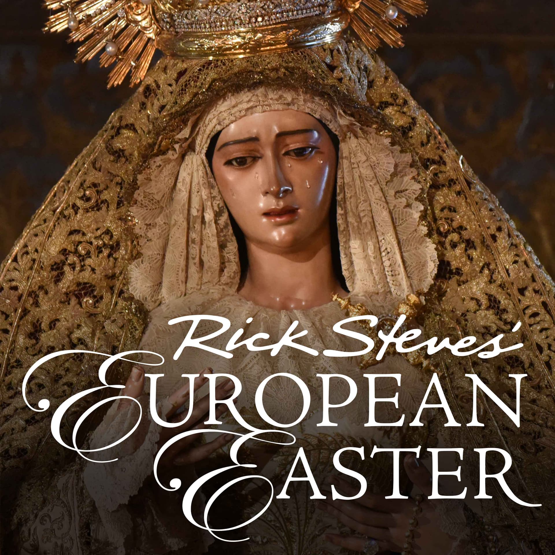 Rick Steves' European Easter (Video) - Podcasts