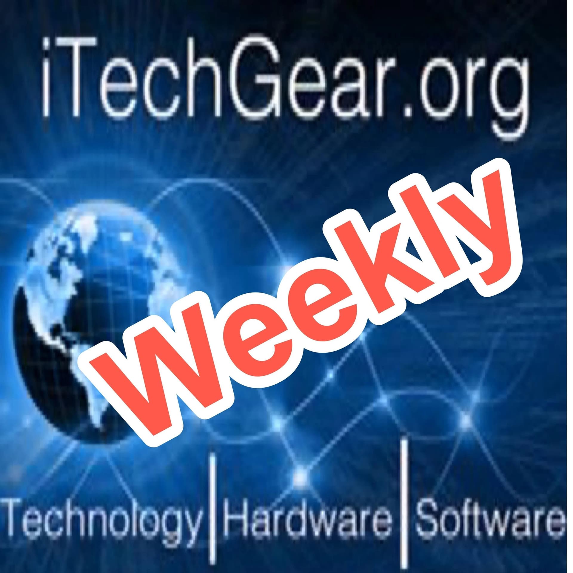 iTechGear Weekly - Podcasts