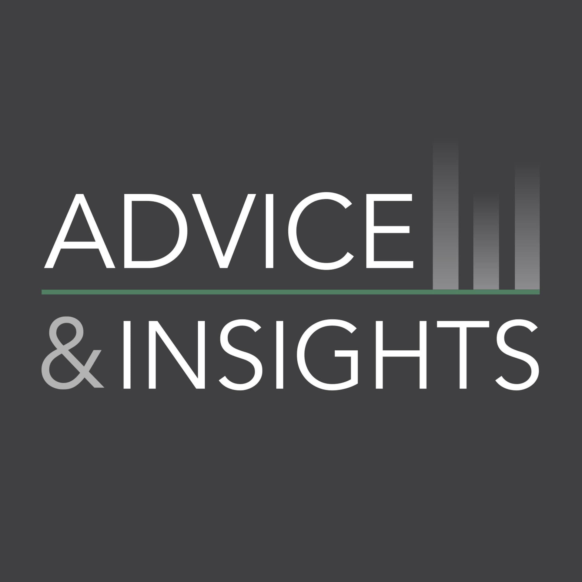 Advice and Insights - Podcasts