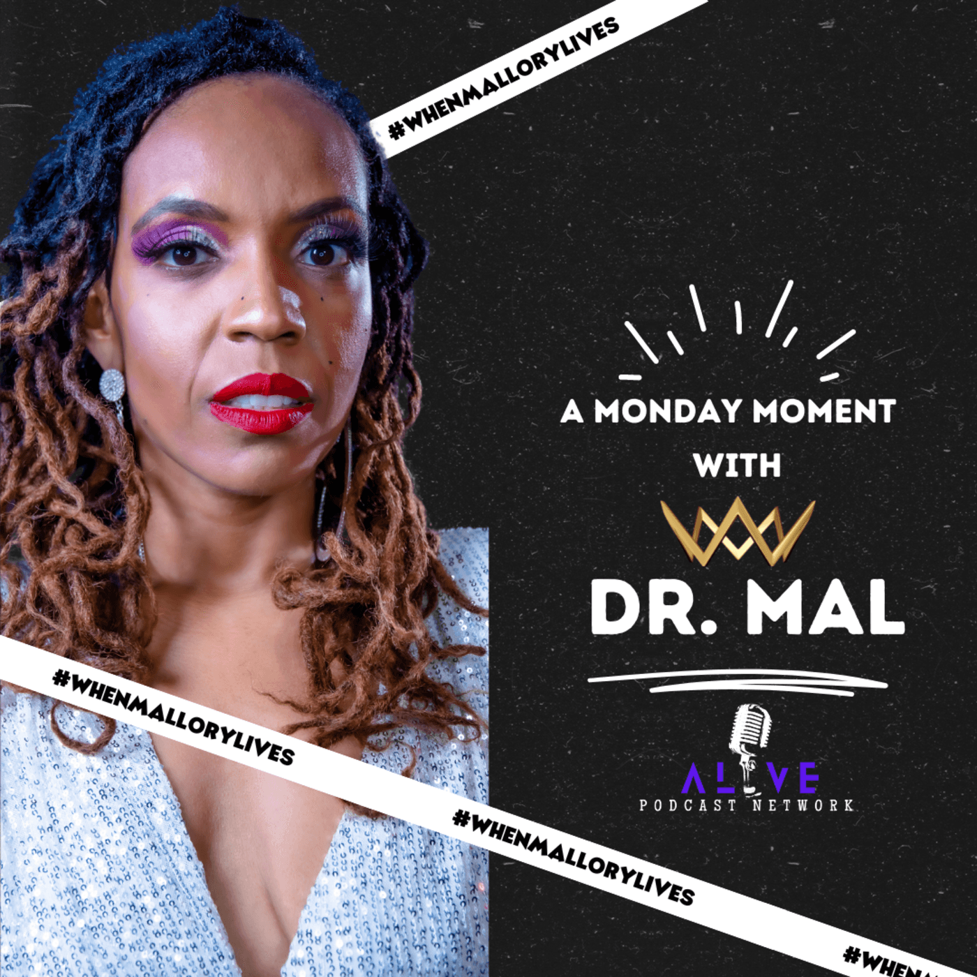 A Monday Moment with Dr. Mal - Podcasts