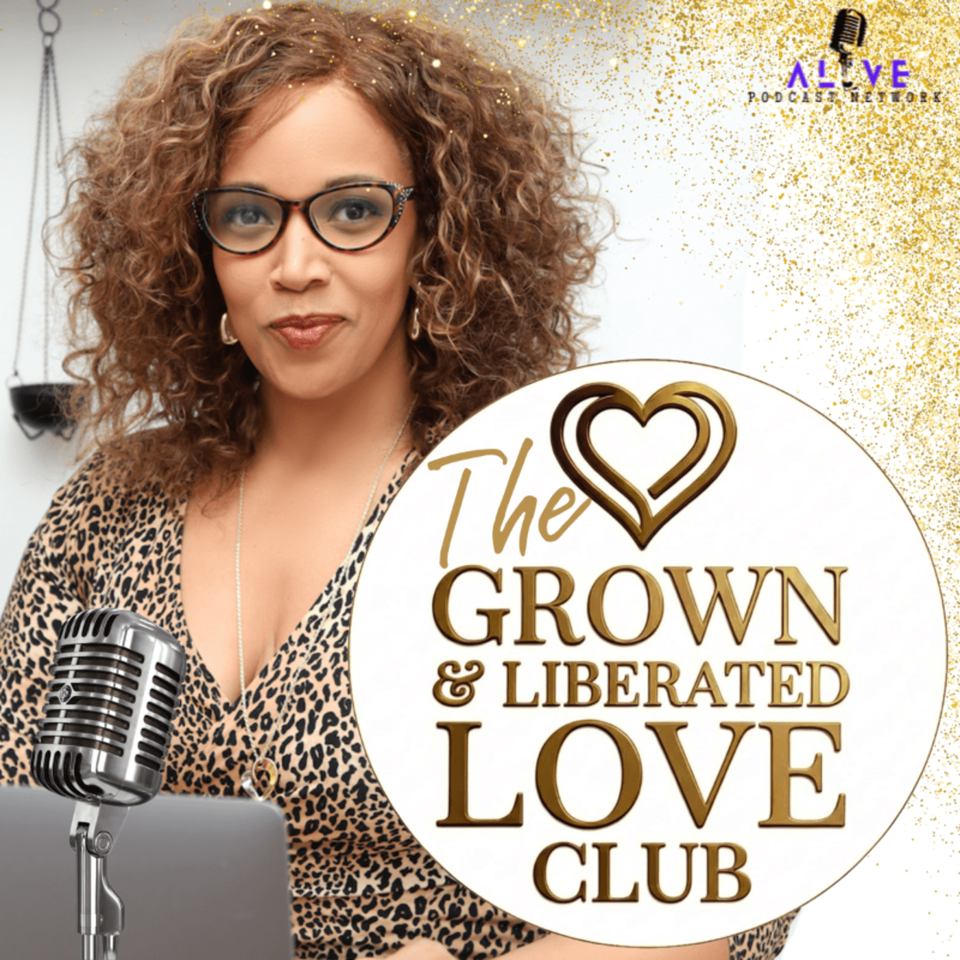 The Grown & Liberated Love Club™ - Podcasts