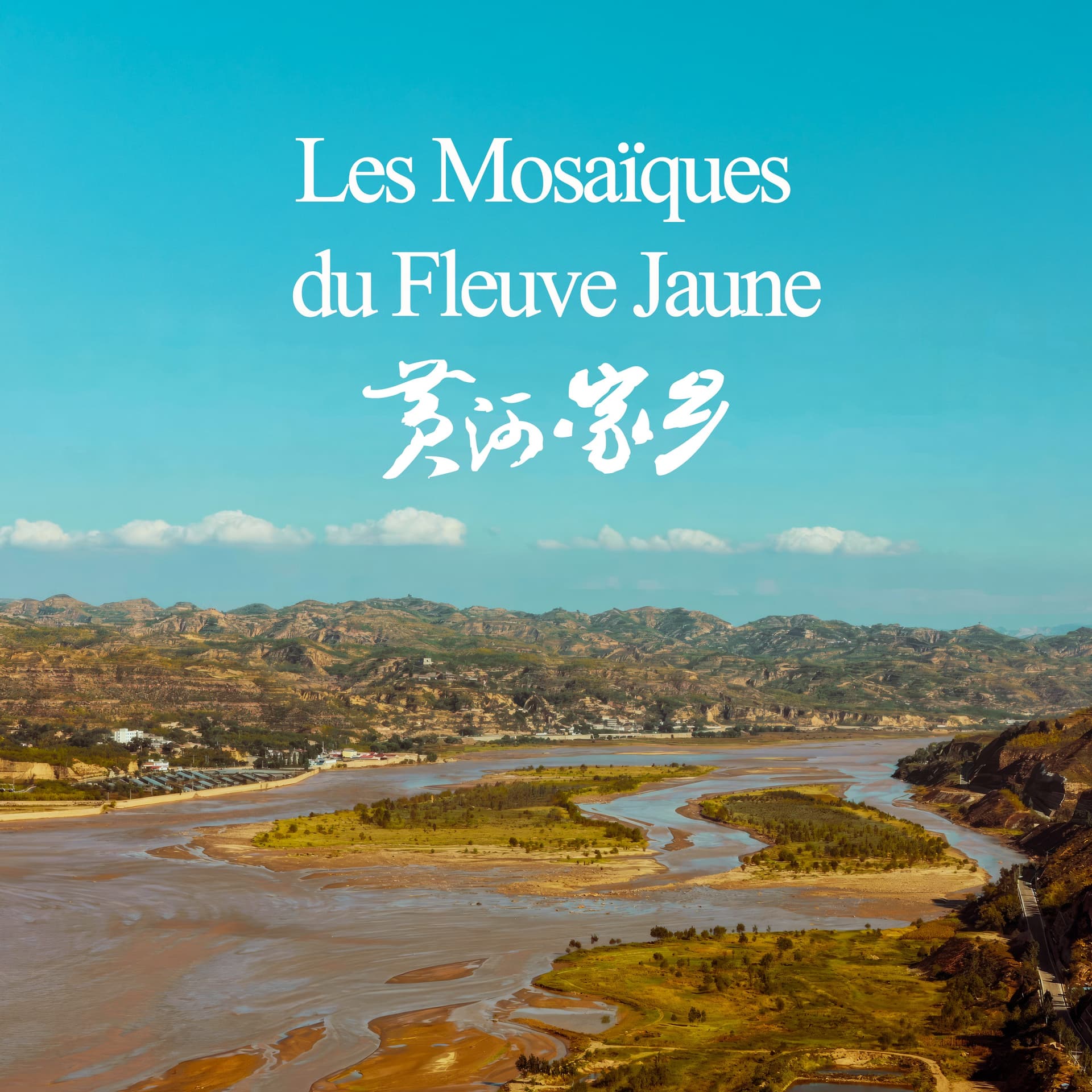 Les Mosaïques du Fleuve Jaune - Podcasts