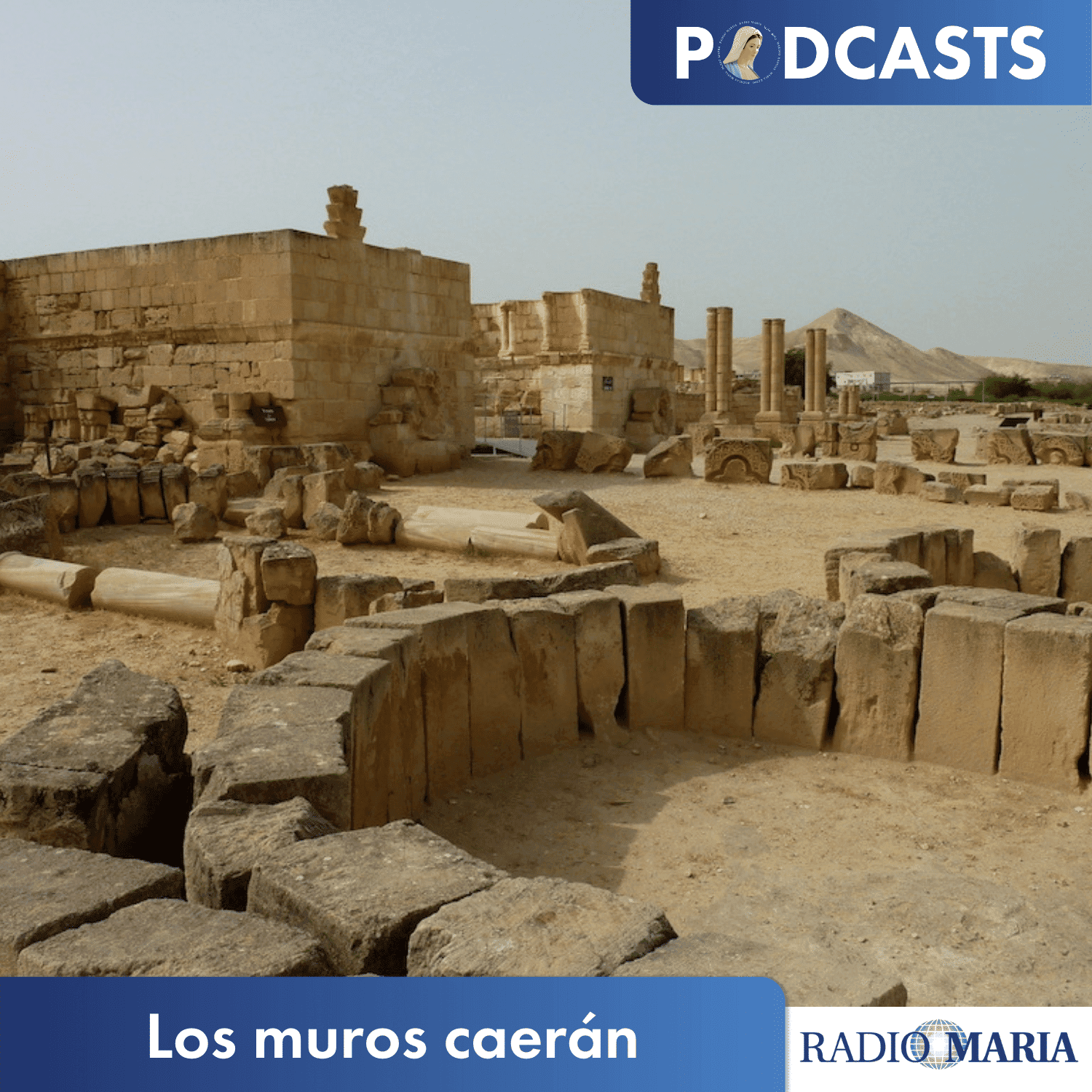 Los muros caerán - Podcasts