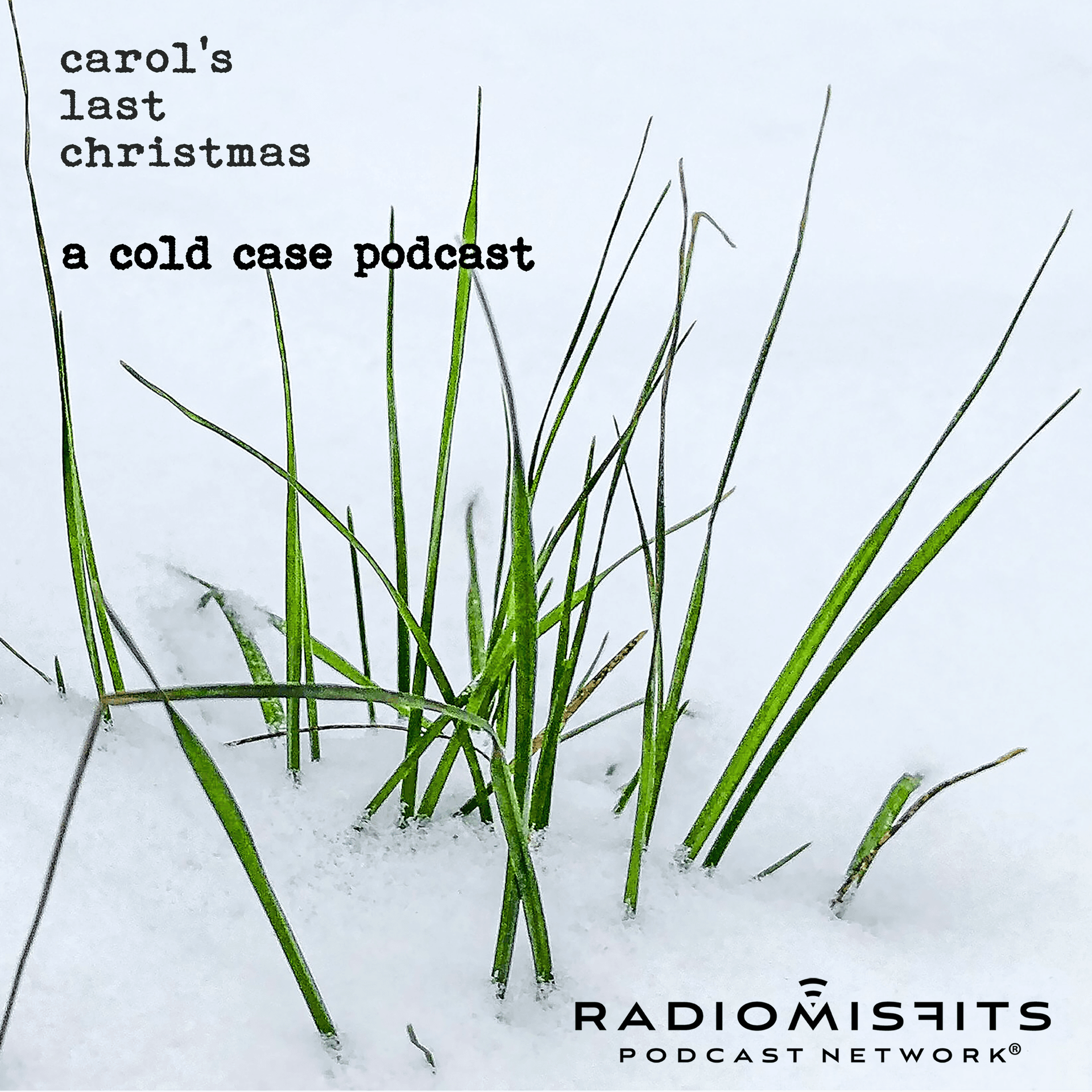 Carol's Last Christmas on Radio Misfits - Podcasts