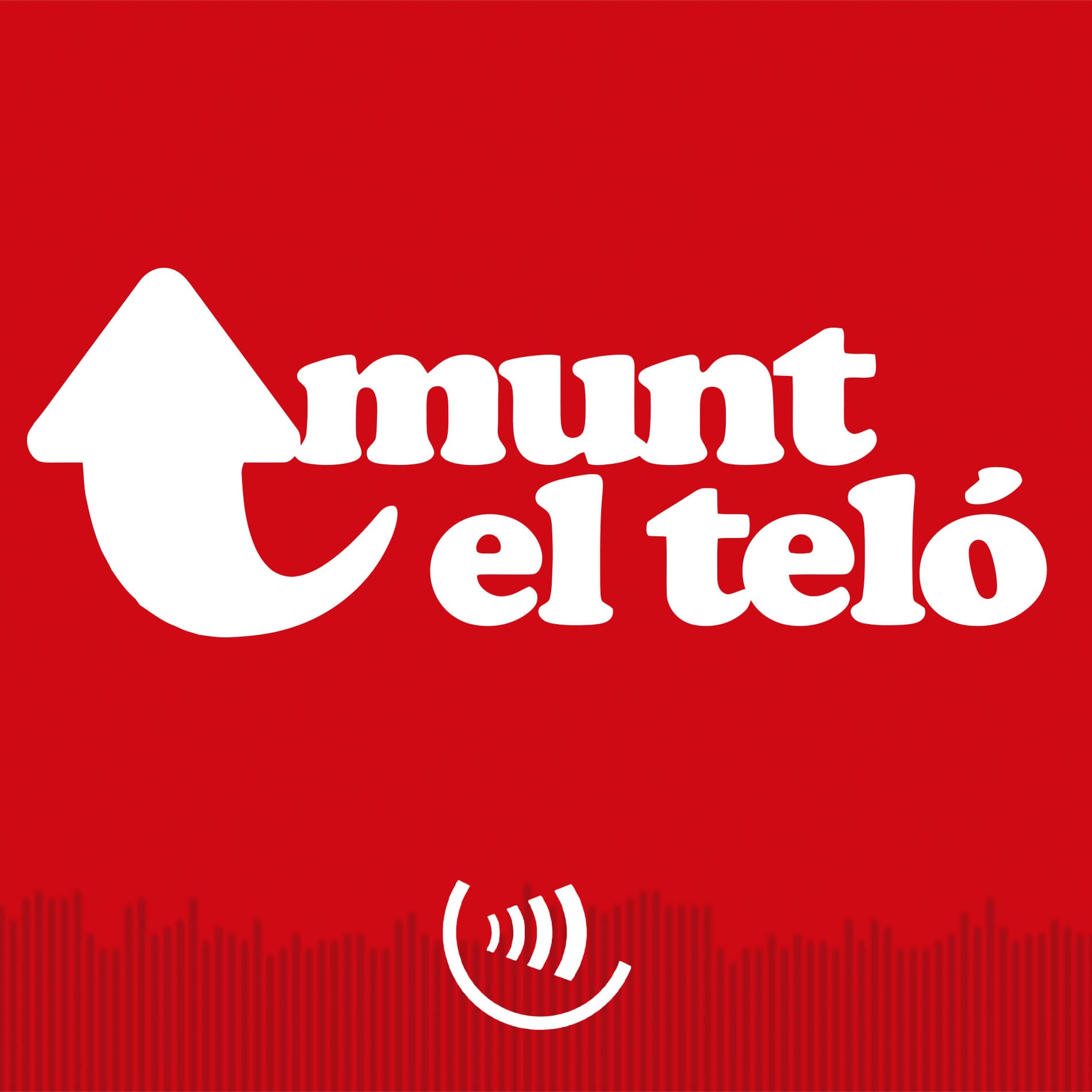 Amunt el Teló - Podcasts