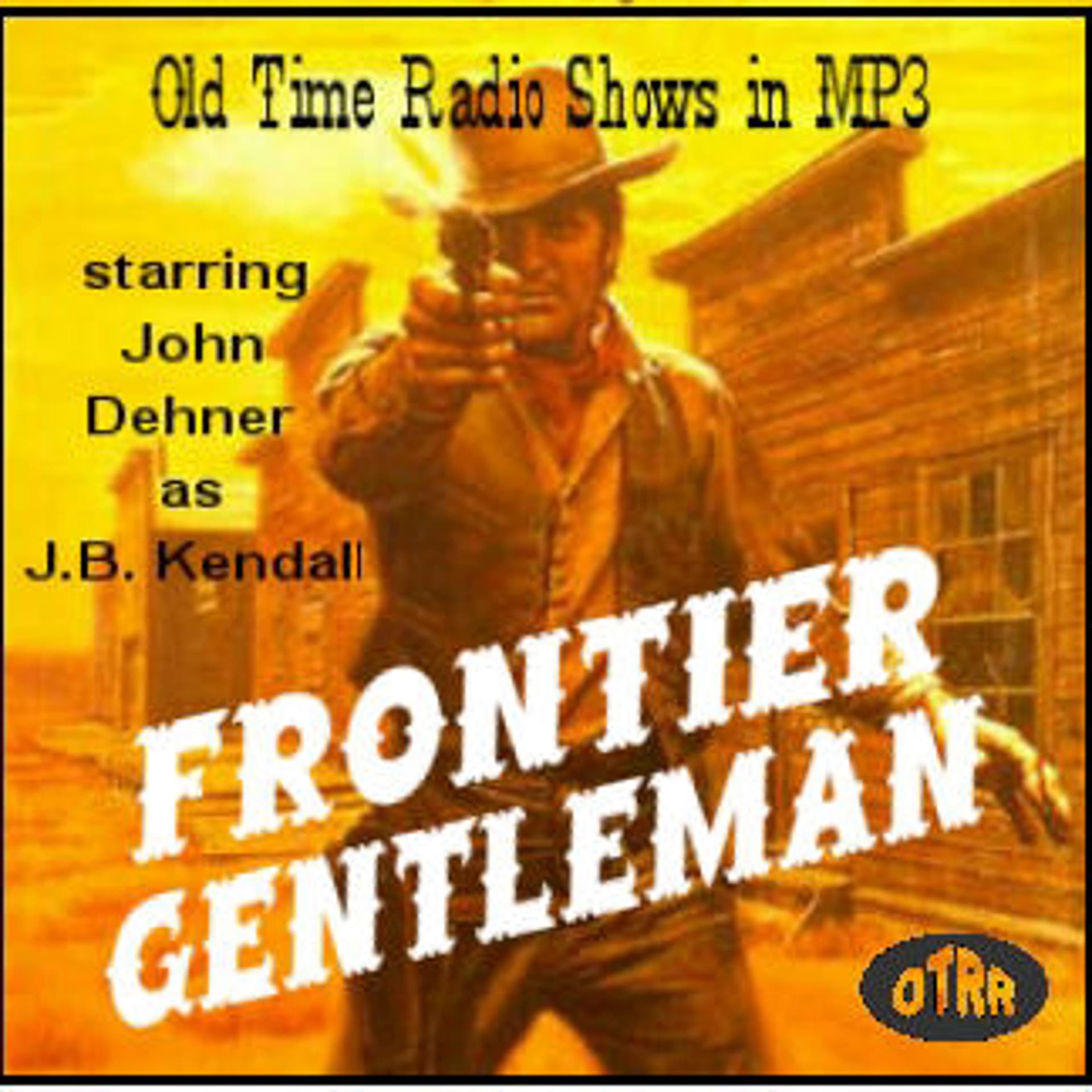 Frontier Gentleman - all 41 Episodes - بودكاست