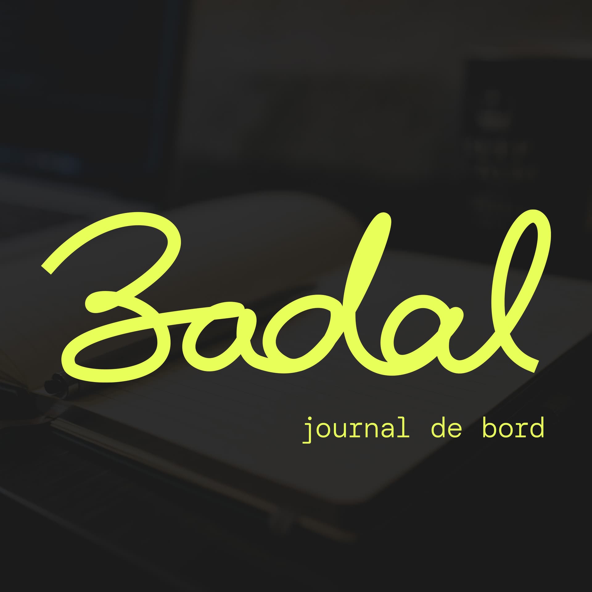 Badal : journal de bord - Podcasts