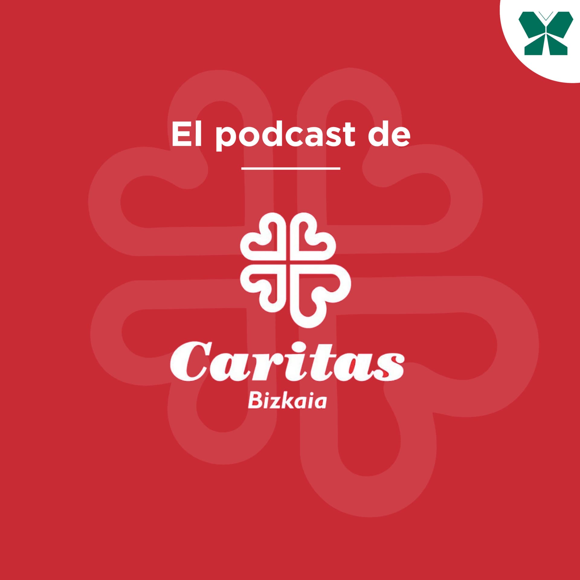El podcast de Caritas Bizkaia - Podcasts