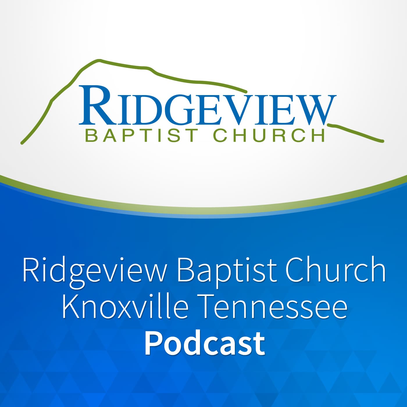 Ridgeview Baptist Church Podcast - Podcasts