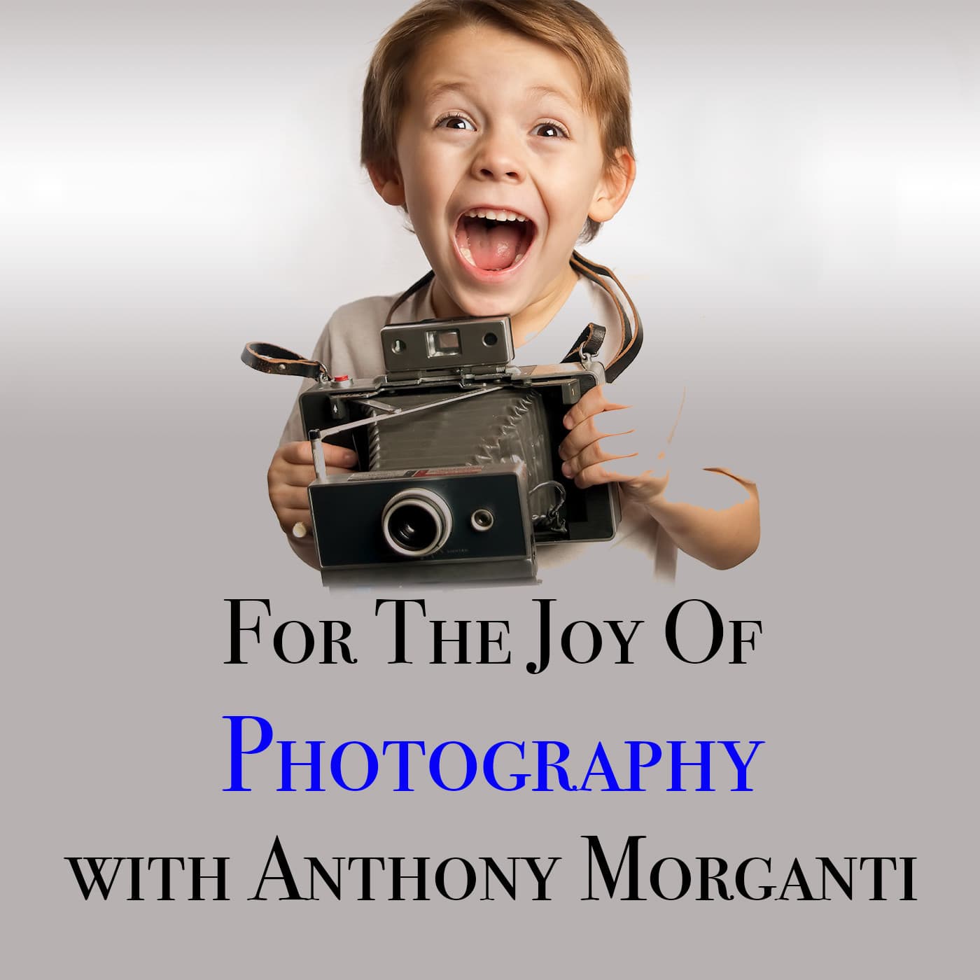 For the Joy of Photography - Podcasts