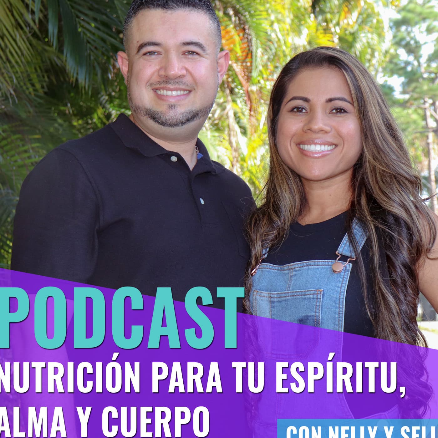 Nutricion Para tu Espiritu Alma Y Cuerpo - Podcasts