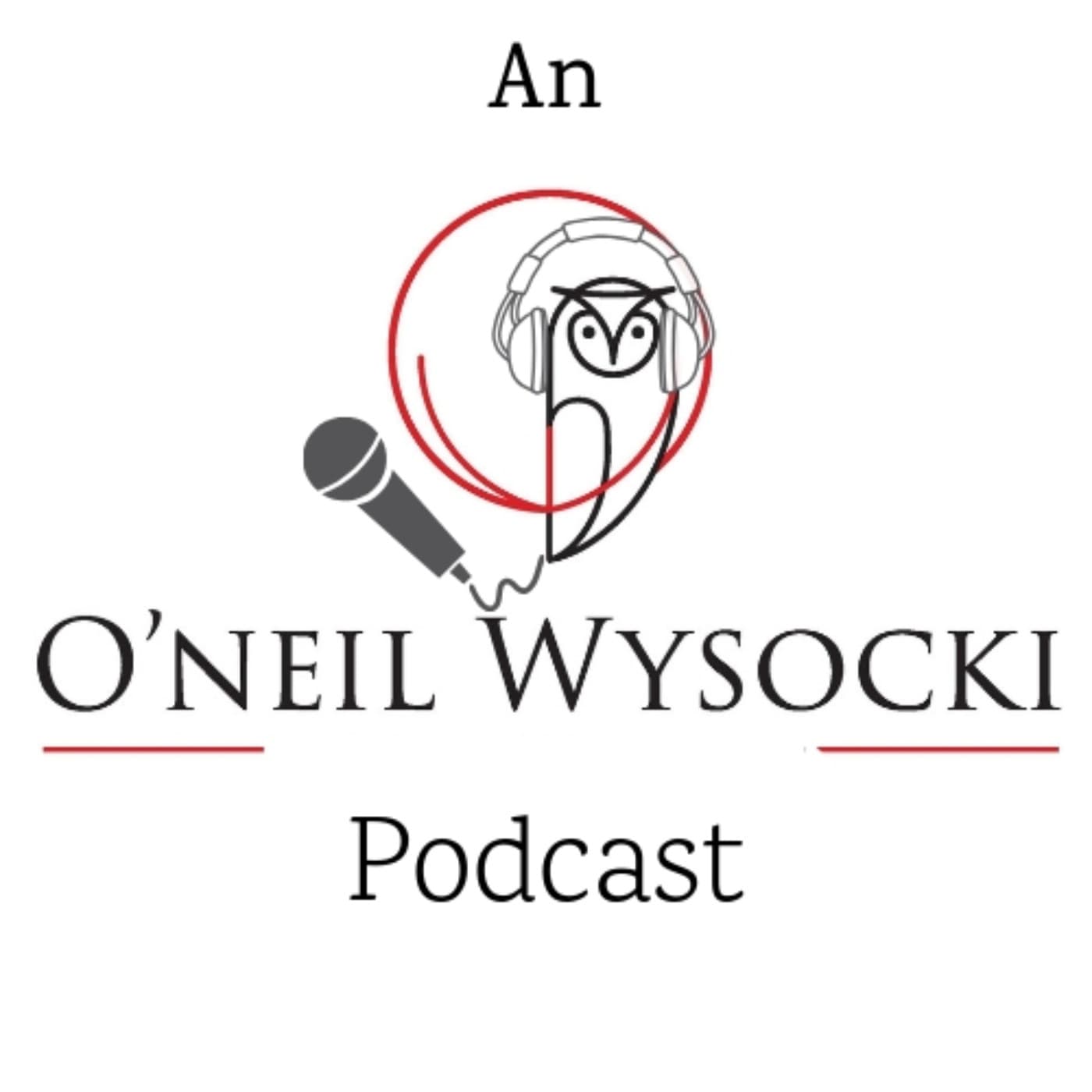 O'Neil Wysocki - Podcasts