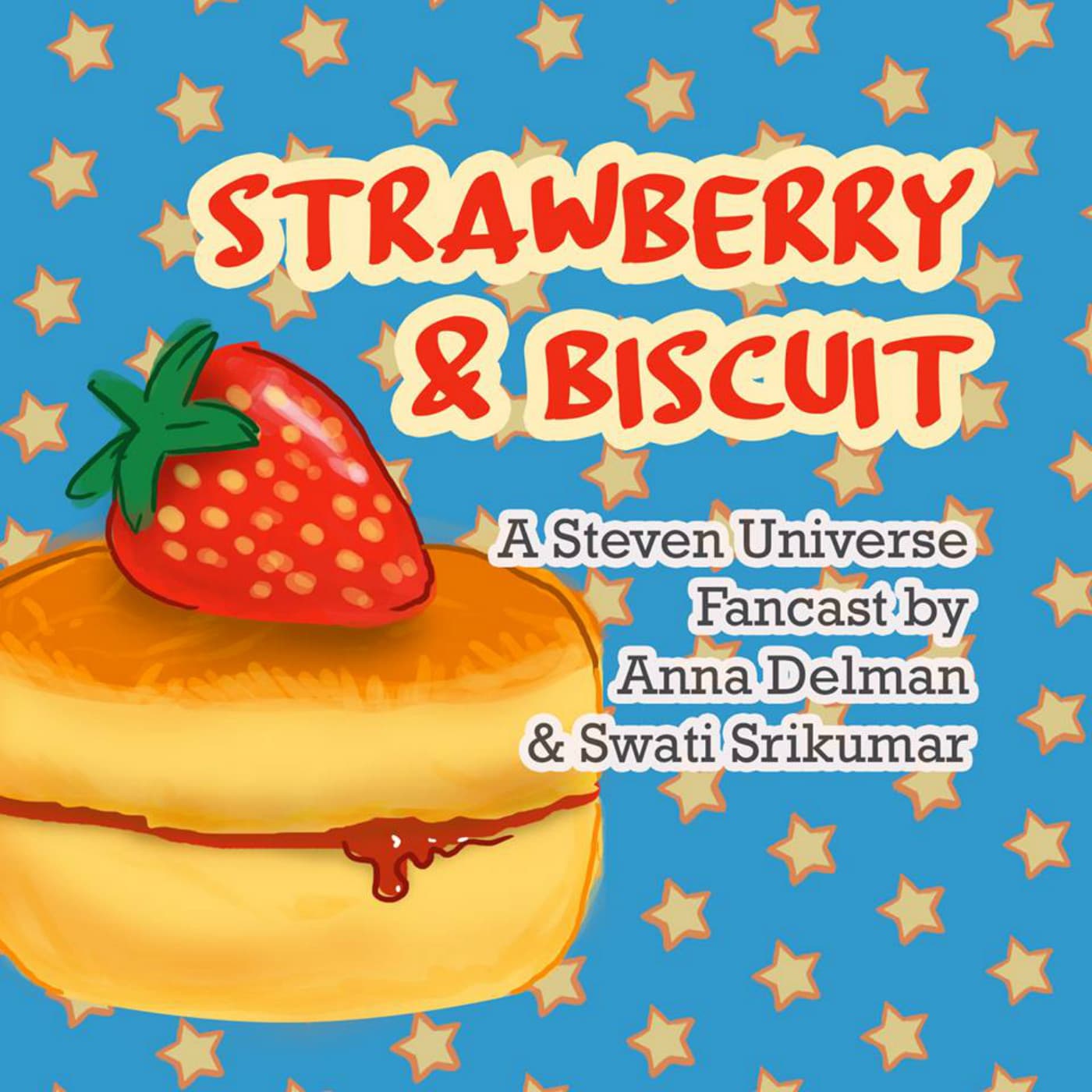 Strawberry & Biscuit - Podcasts