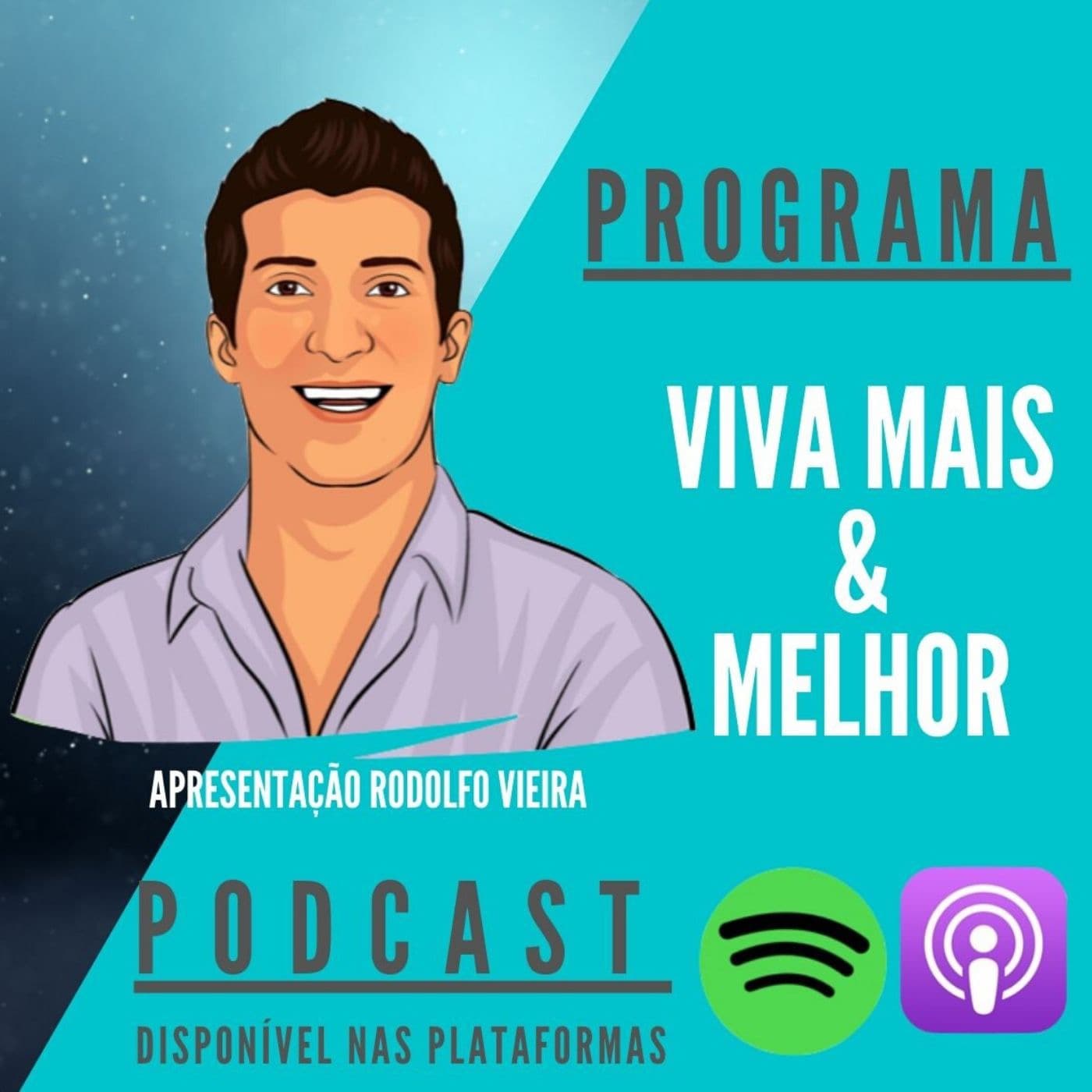 Viva MAIS & MELHOR - Podcasts