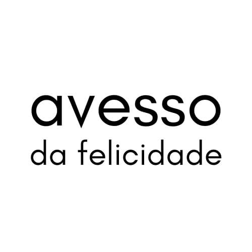 Avesso da Felicidade - Podcasts