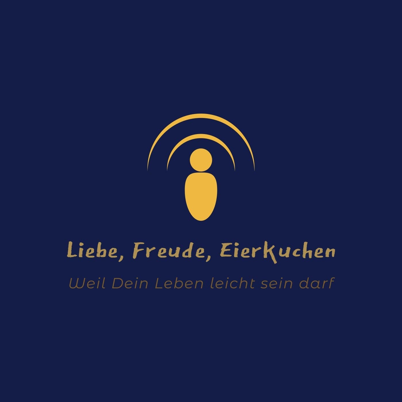 Liebe, Freude, Eierkuchen - Podcasts