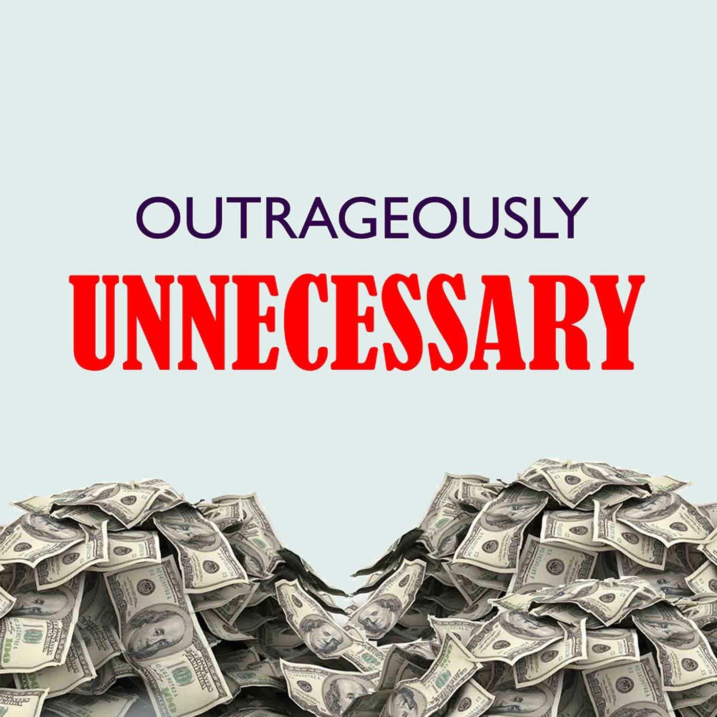 Outrageously Unnecessary - Podcasts