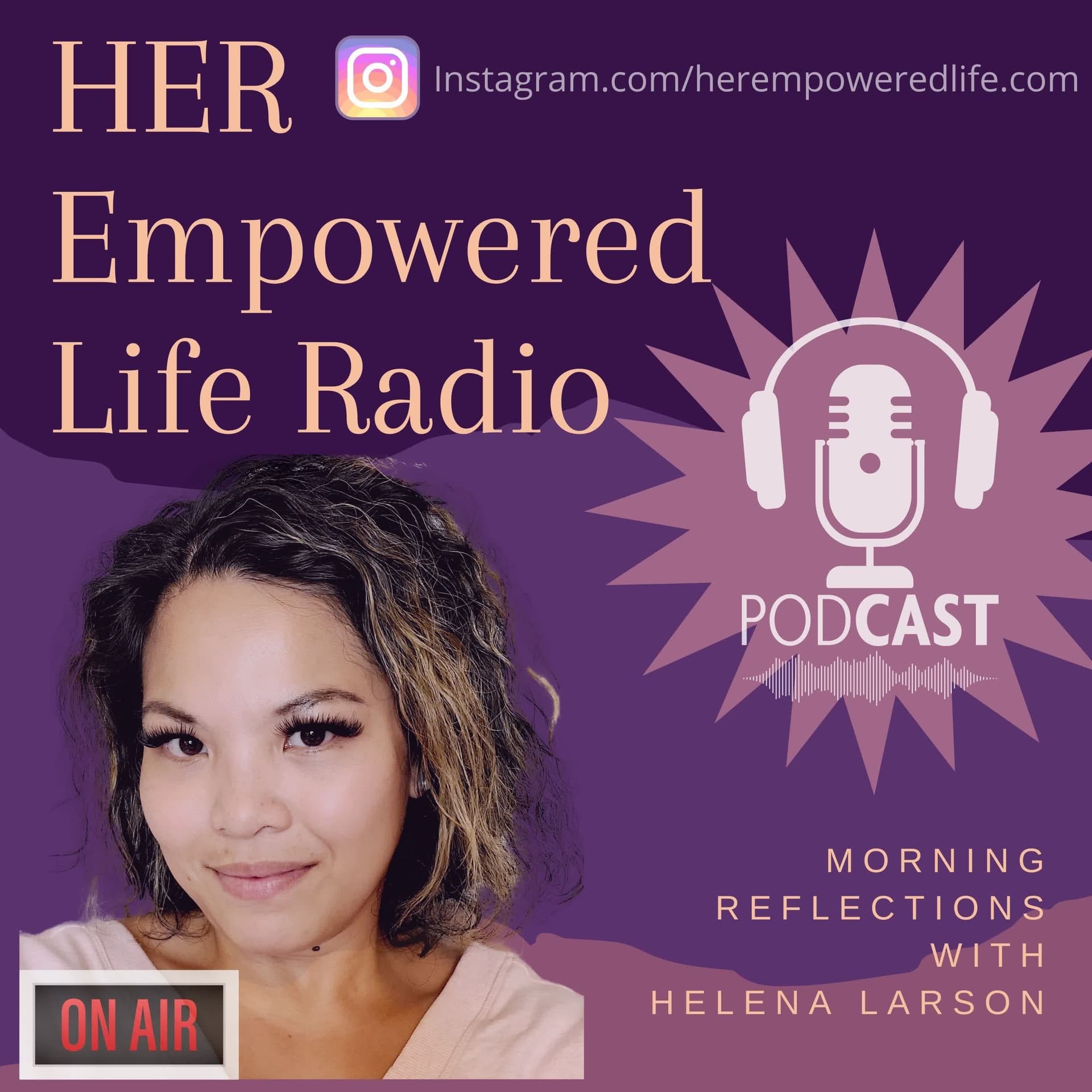 Her Empowered Life Radio - Morning Reflections Podcast Series - Podcasts