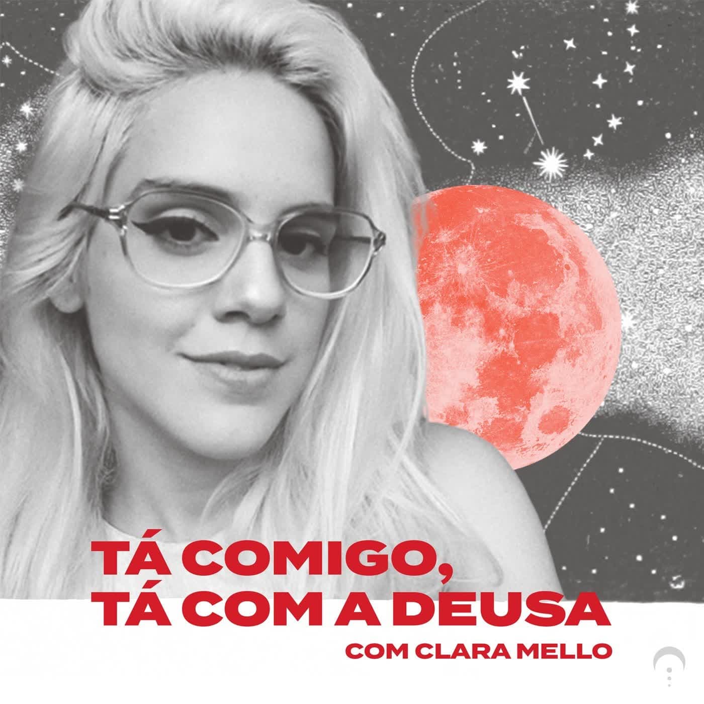 Tá Comigo, Tá Com a Deusa - Podcasts