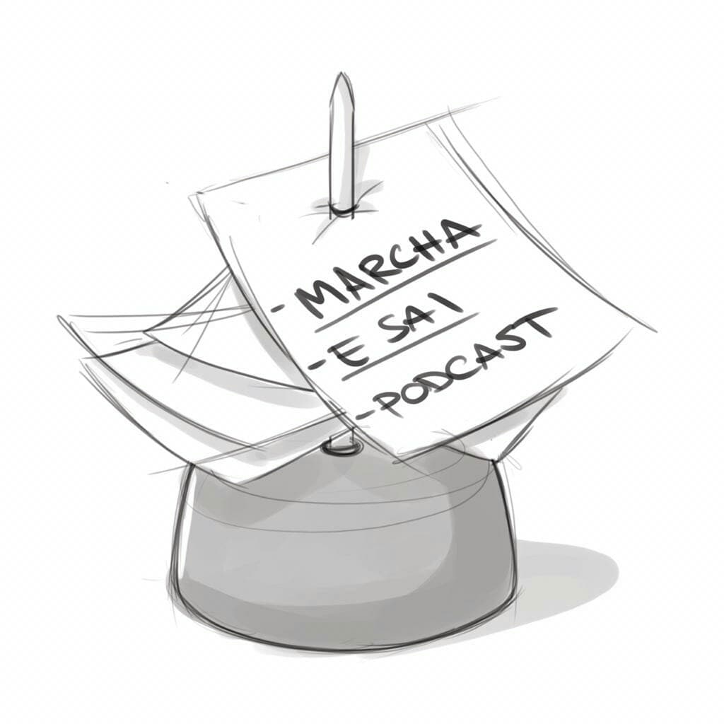 Marcha e sai Podcast - Podcasts