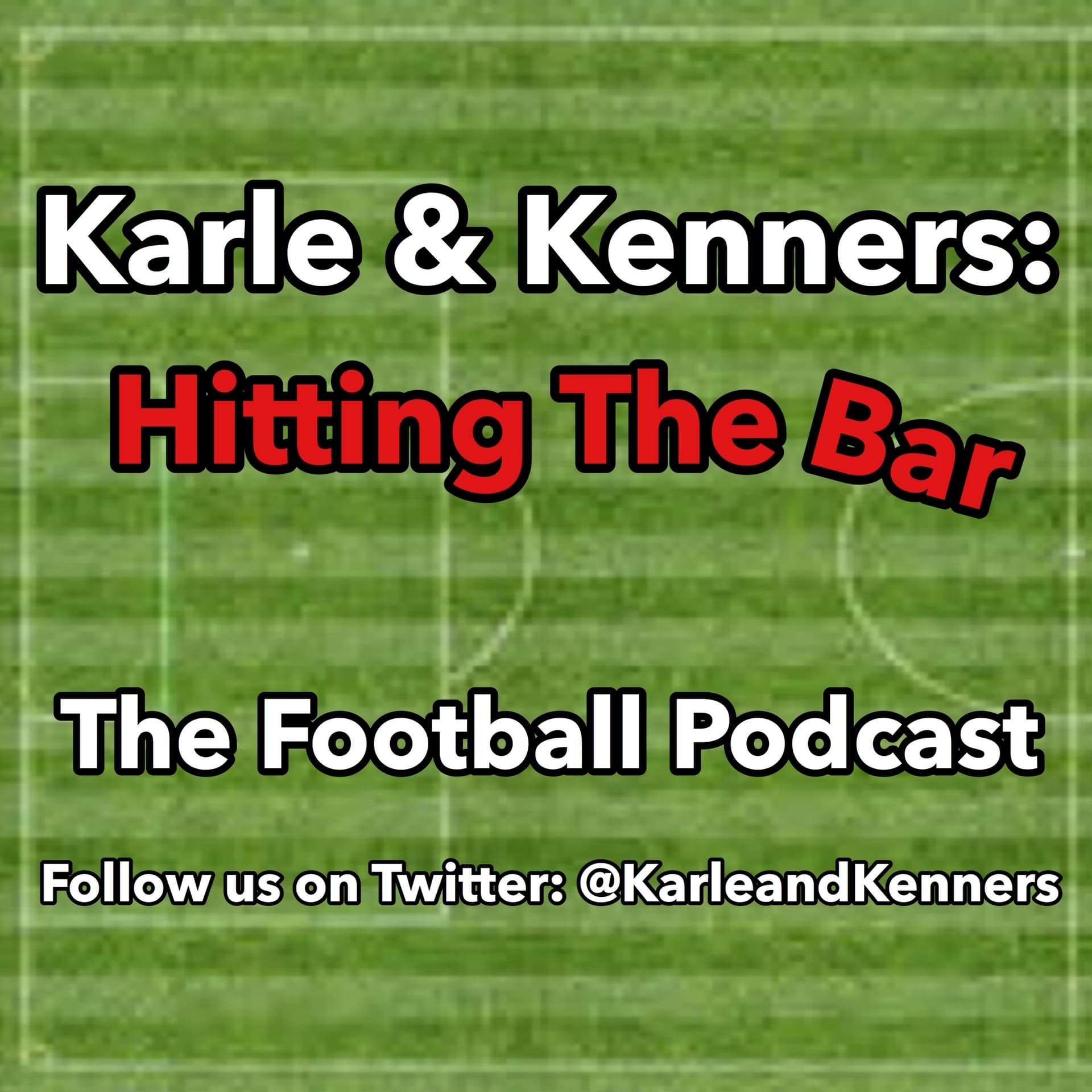 Karle and Kenners: Hitting the Bar - بودكاست