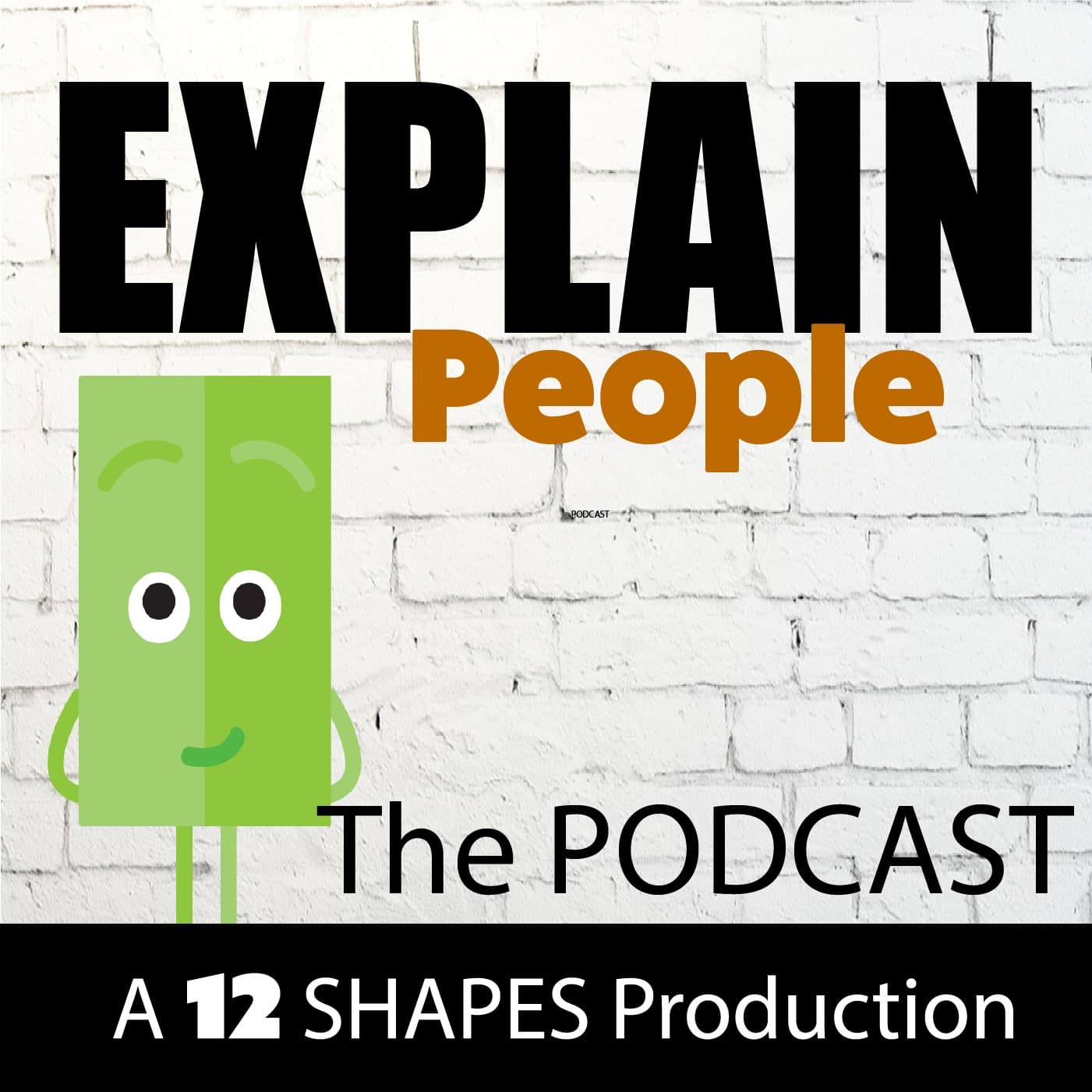 Explain People - Podcasts