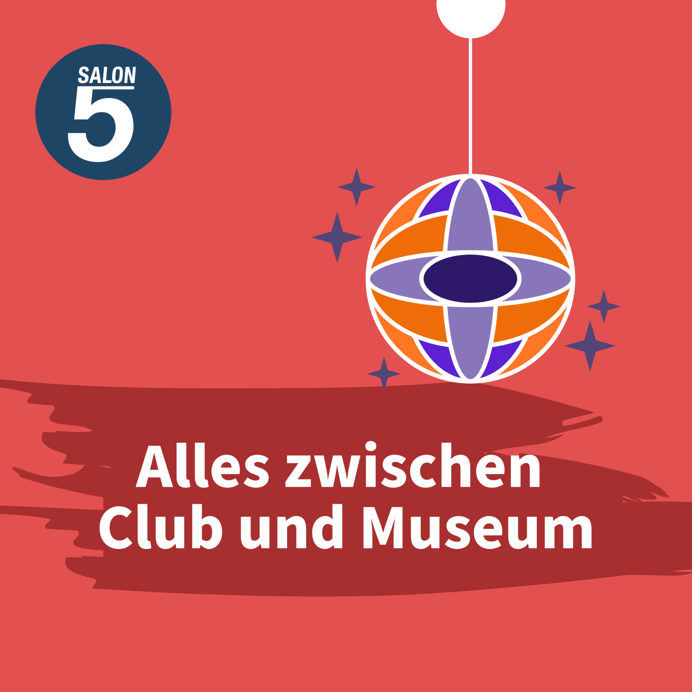 Alles zwischen Club und Museum - Podcasts