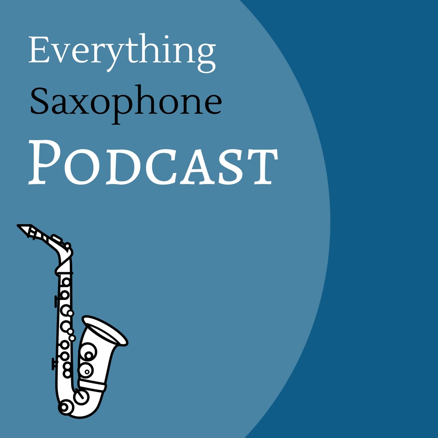 Everything Saxophone Podcast - Podcasts