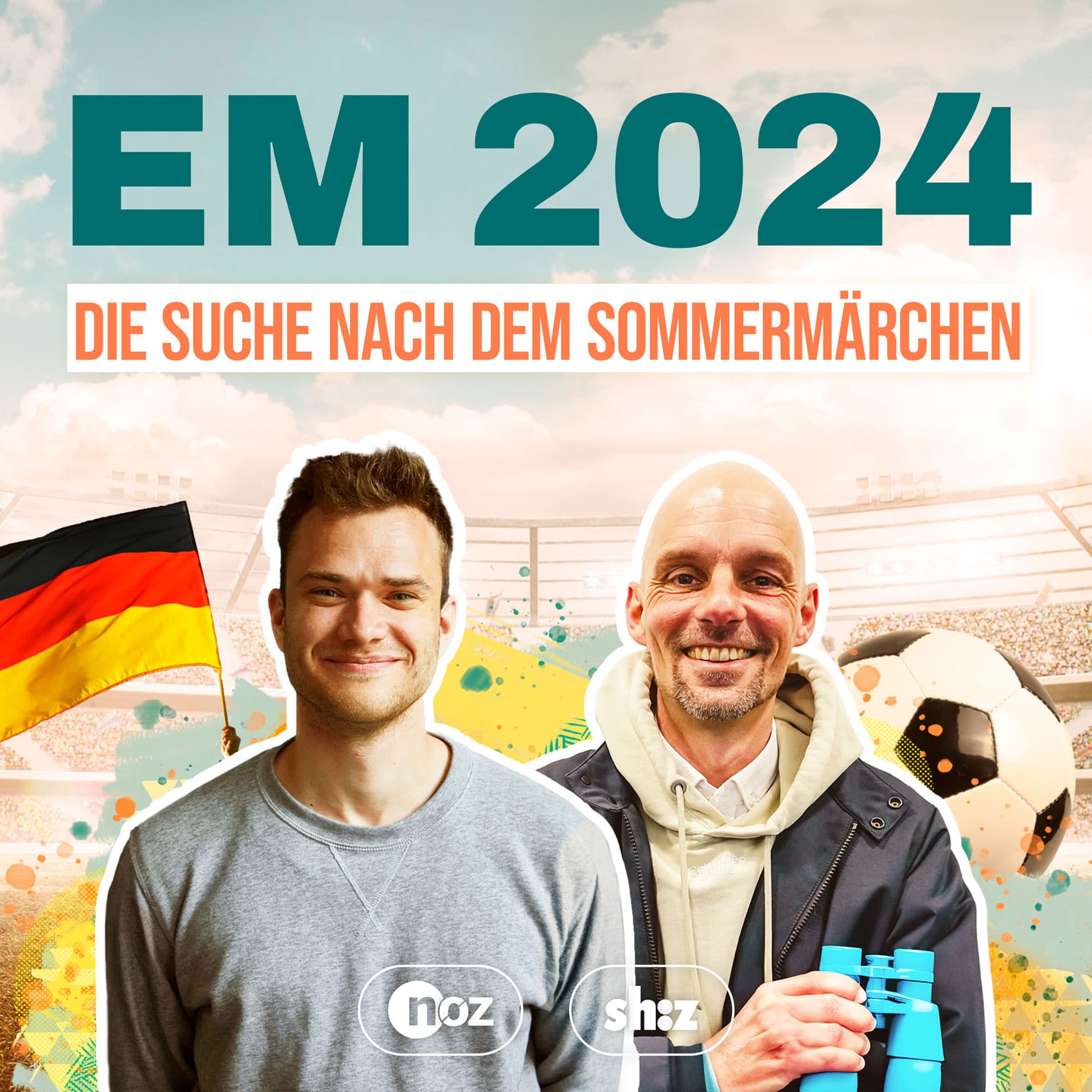 EM 2024 – Die Suche nach dem Sommermärchen - Podcasts