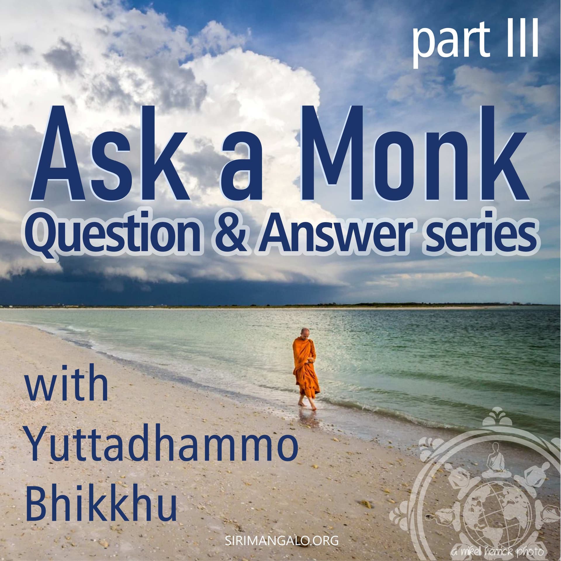 Ask a Monk (Part 3) - Podcastler
