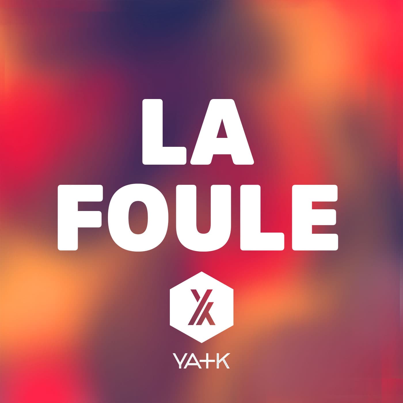 LA FOULE - Podcasts