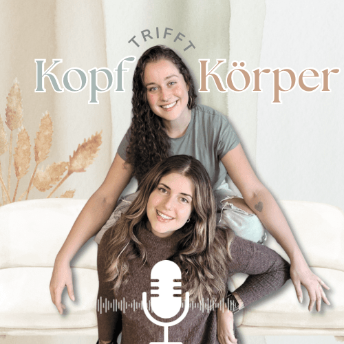 Kopf trifft Körper - Podcast