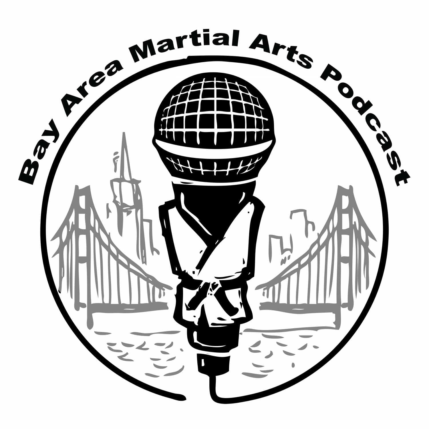 The Bay Area Martial Arts Podcast - Podcasts