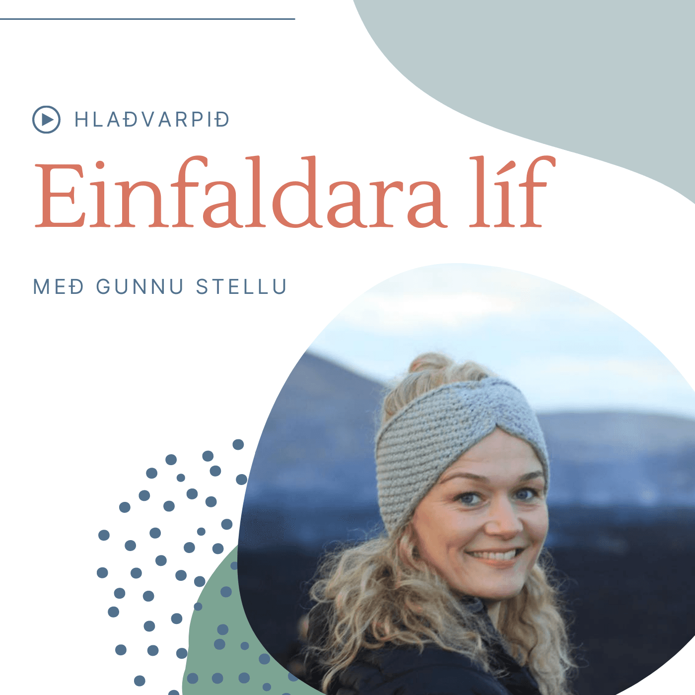 Einfaldara líf - Podcasts
