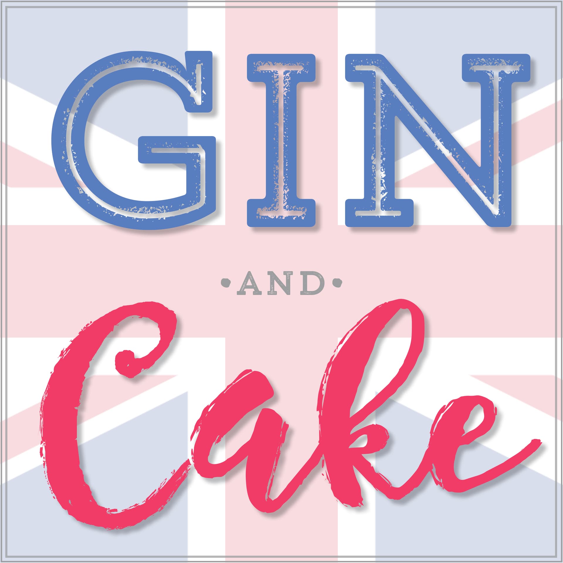 Gin and Cake - Podcasts