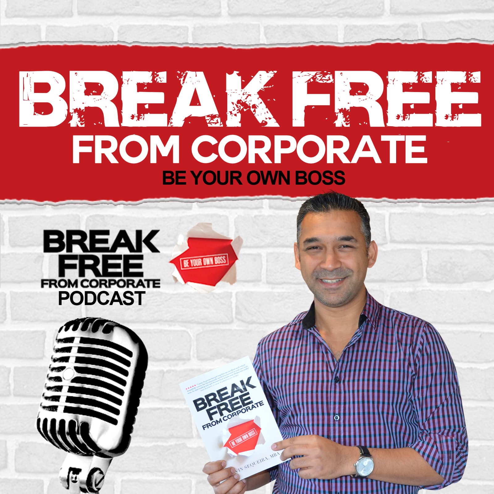 Break Free From Corporate Podcast with Gavin Sequeira - Podcasts