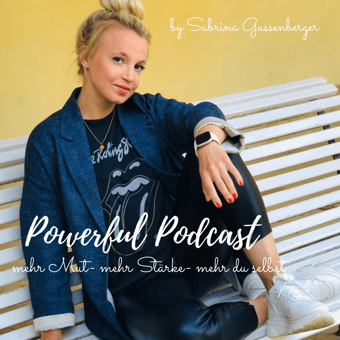 POWERFUL- Podcast mehr Mut- mehr Stärke- mehr du selbst - Podcast