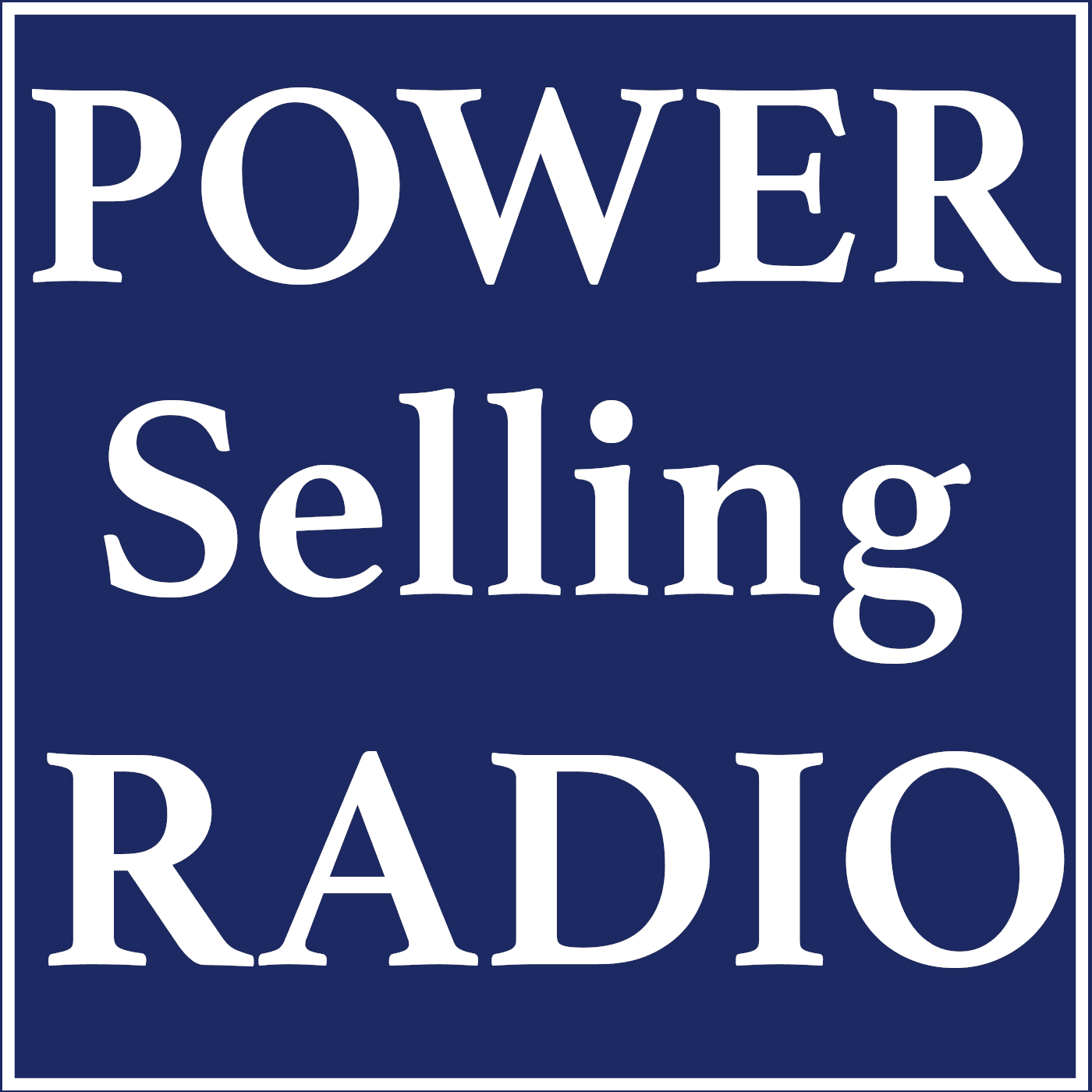 Power Selling Radio - Podcasts