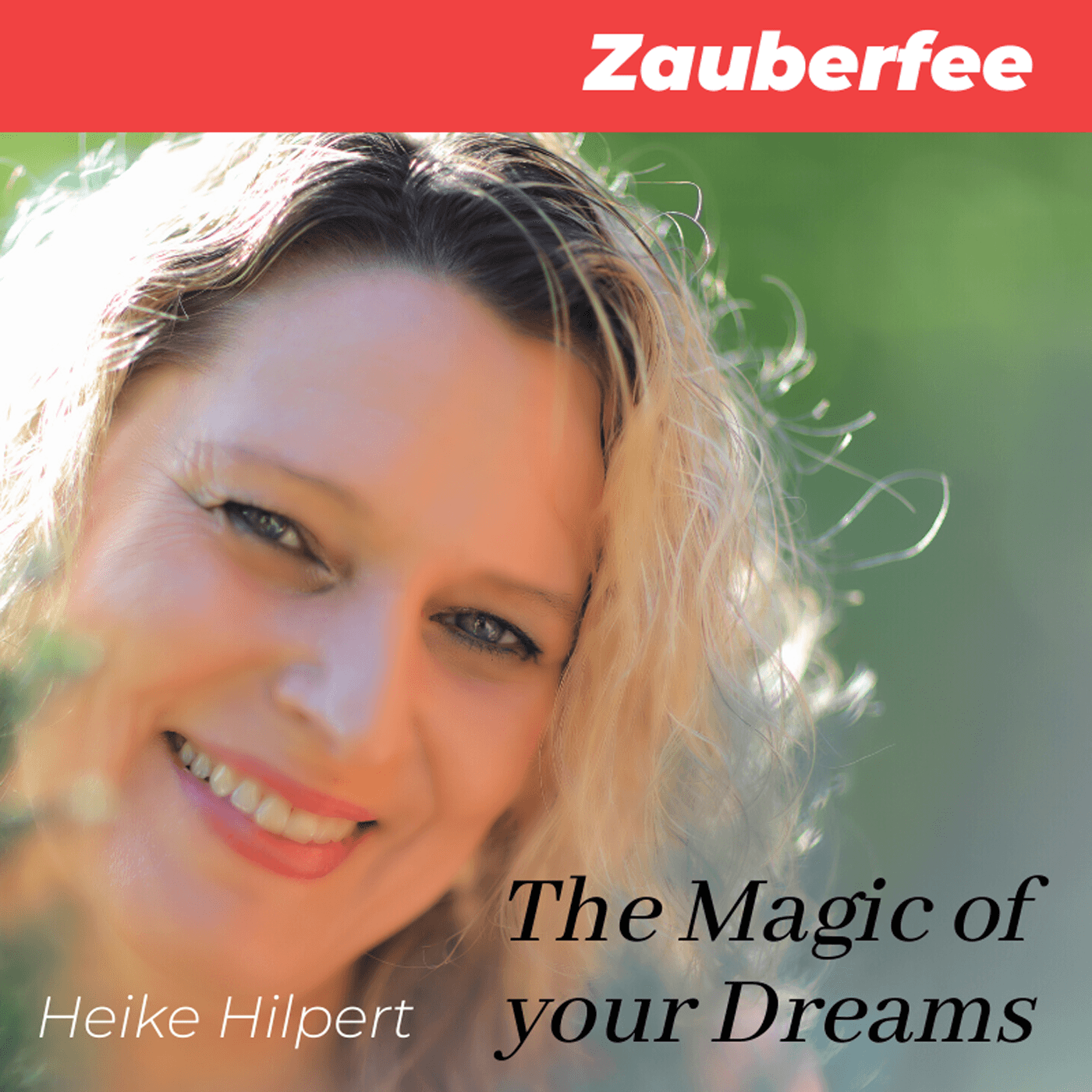 The Magic of your Dreams - Podcasts