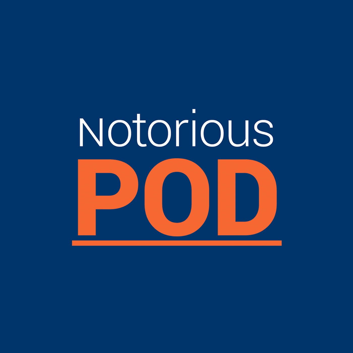 Notorious POD - Podcasts