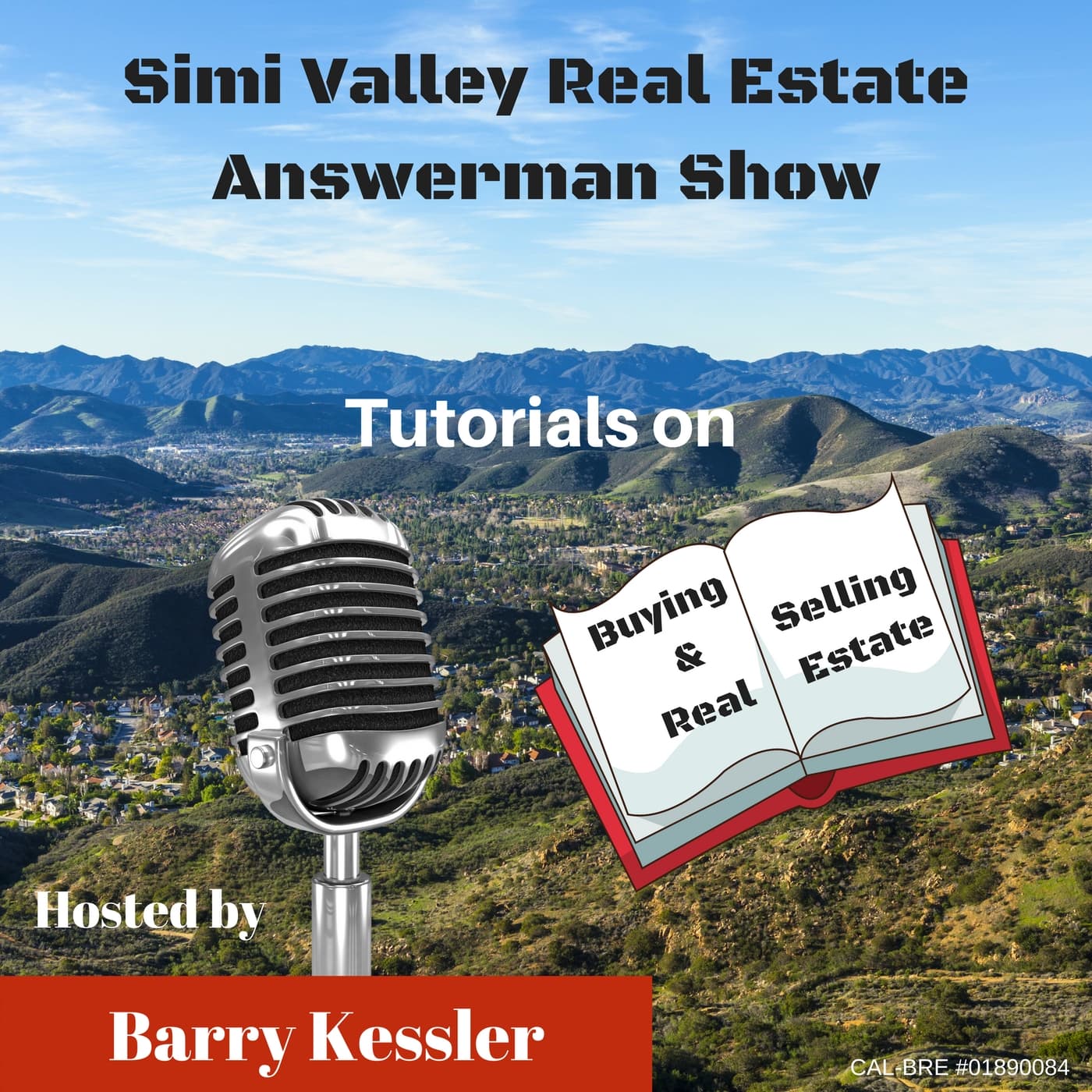 The Simi Valley Real Estate Answer Man Show - Podcast
