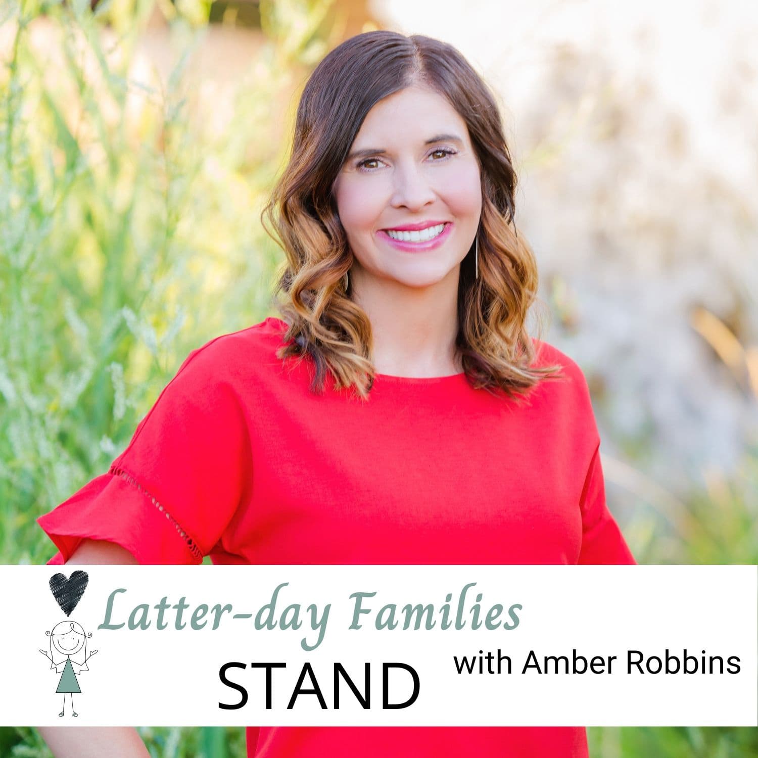Latter-day Families Stand - Podcasts