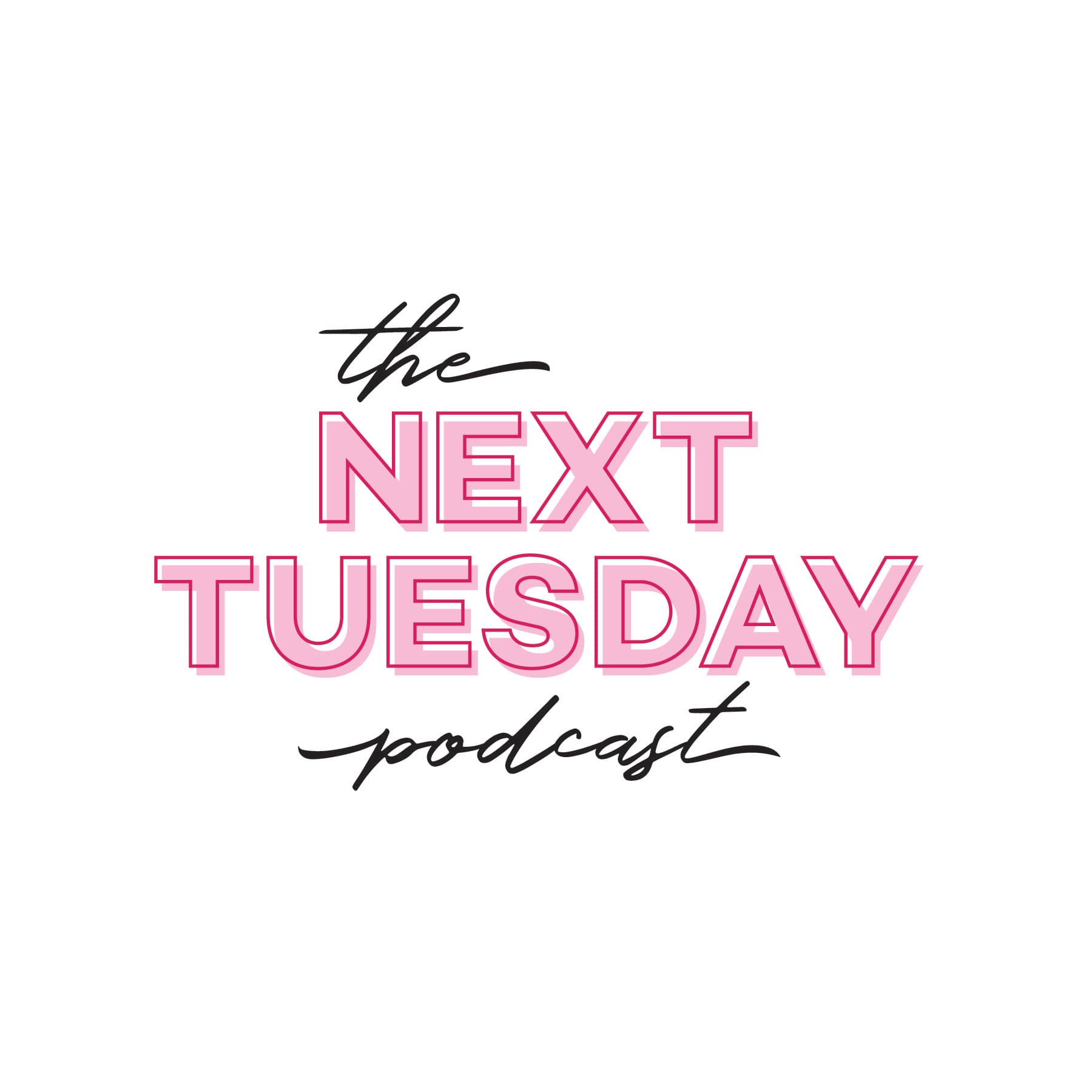 The Next Tuesday Podcast - Podcasts