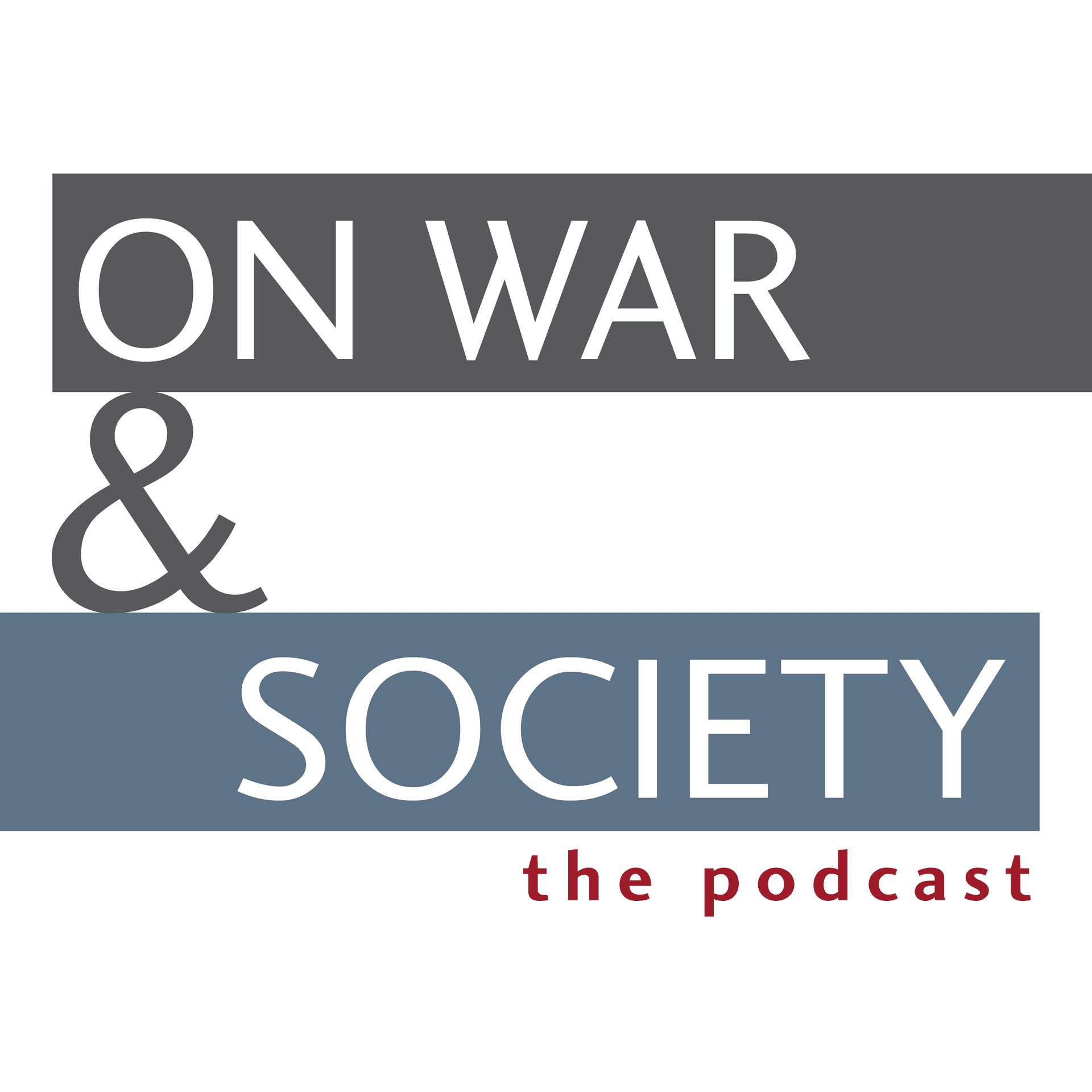 On War & Society - Podcasts