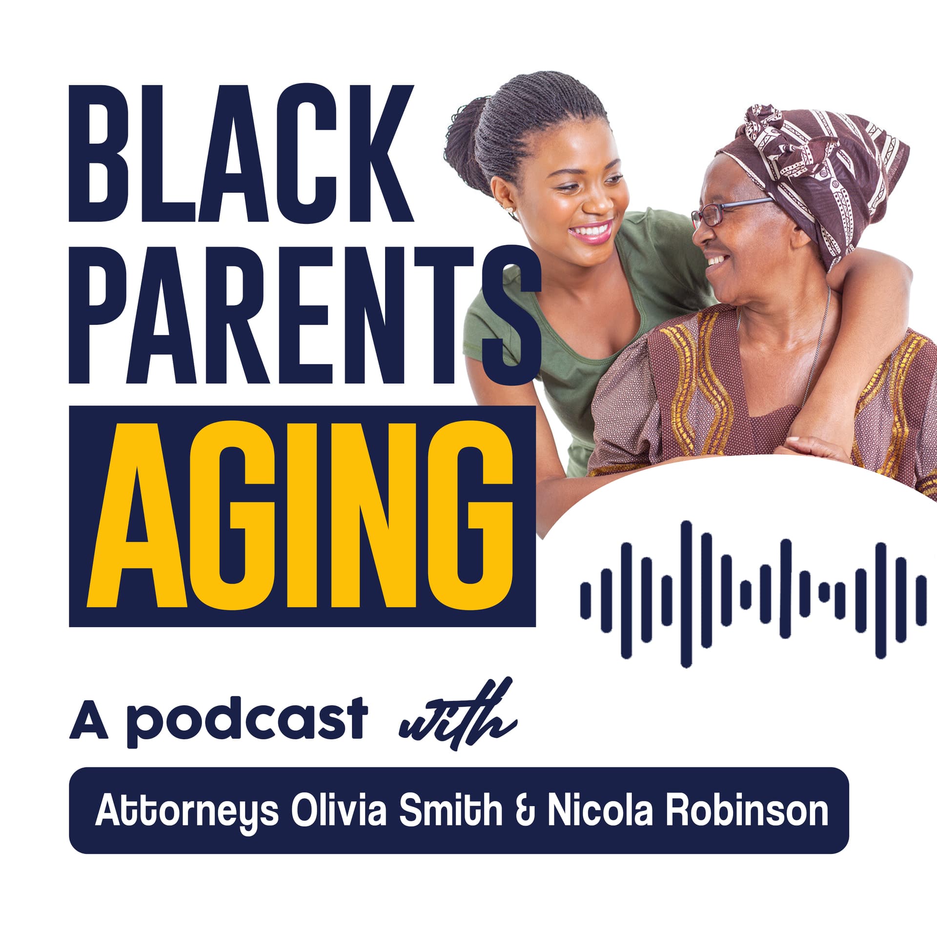 Black Parents Aging Podcast - Podcasts